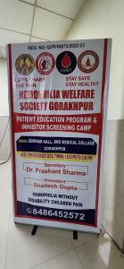 HEMOPHILIA WELFARE SOCIETY GORAKHPUR : 
PATIENT EDUCATION PROGRAM & INHIBITOR SCREENING CAMP